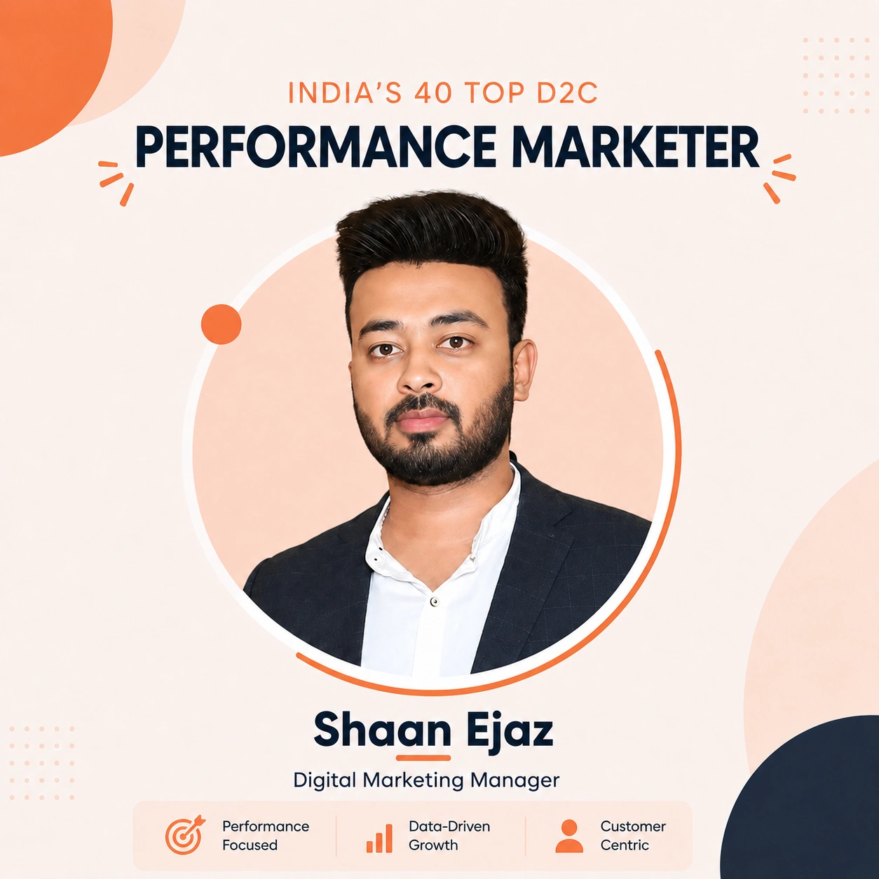 Shaan Ejaz - Top 40 D2C Marketers